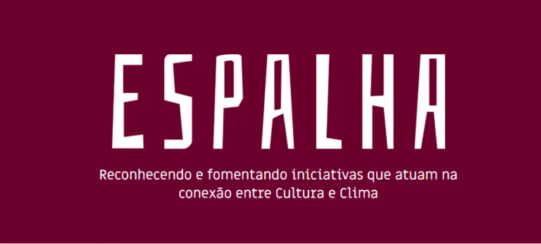ESPALHA: plataforma para iniciativas de Cultura e Justiça Climática 